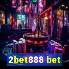 2bet888 bet